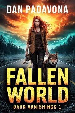 Dark Vanishings: Fallen World (eBook, ePUB) - Padavona, Dan