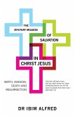 The Mystery Mission of Salvation in Christ Jesus (eBook, ePUB)