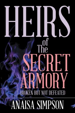 Heirs of the Secret Armory (eBook, ePUB) - Simpson, Anaisa
