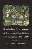Survival and Repression of the Slave Trade from Gabon Until Congo in 1840-1880 (eBook, ePUB)