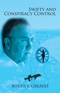 Swifty and Conspiracy Control (eBook, ePUB) - Greaves, Roger F.
