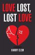 Love Lost, Lost Love (eBook, ePUB) - Bild 1