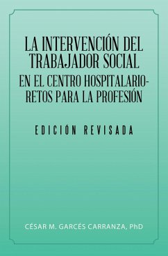 Cover La Intervención Del Trabajador Social En El Centro Hospitalario-Retos Para La Profesión. (eBook, ePUB)