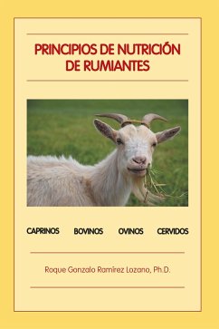 Principios De Nutrición De Rumiantes (eBook, ePUB) - Lozano Ph. D., Roque Gonzalo Ramírez