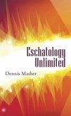 Eschatology Unlimited (eBook, ePUB)