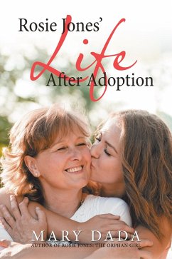 Rosie Jones' Life After Adoption (eBook, ePUB) - Dada, Mary