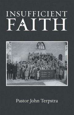 Insufficient Faith (eBook, ePUB) - Terpstra, Pastor John