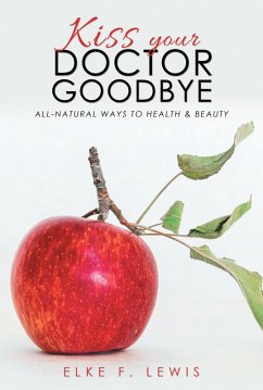 Cover Kiss Your Doctor Goodbye (eBook, ePUB)