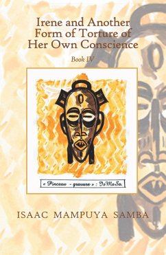 Irene and Another Form of Torture of Her Own Conscience (eBook, ePUB) - Samba, Isaac Mampuya
