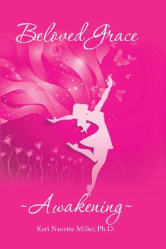 Beloved Grace (eBook, ePUB) - Miller Ph. D., Keri Nanette