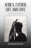 Africa, Father, Life and Love (eBook, ePUB)