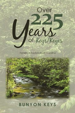 Over 225 Years of Keys/ Keyes (eBook, ePUB) - Keys, Bunyon