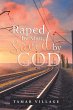 Raped by Man, Saved by God (eBook, ePUB) - Bild 1