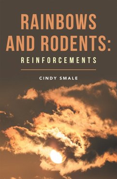 Rainbows and Rodents: Reinforcements (eBook, ePUB)