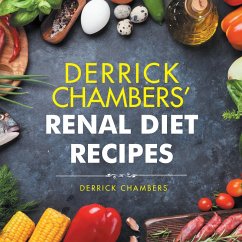 Derrick Chambers' Renal Diet Recipes (eBook, ePUB)