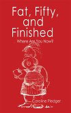 Fat, Fifty, and Finished (eBook, ePUB)