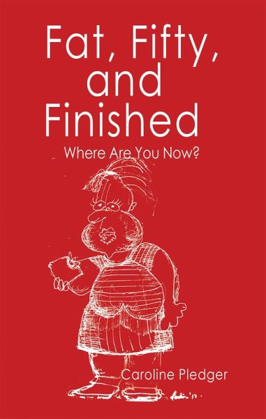 Fat, Fifty, and Finished (eBook, ePUB)