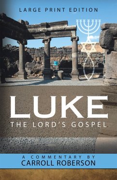 Luke the Lord'S Gospel (eBook, ePUB) - Roberson, Carroll