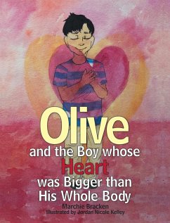 Cover Olive and the Boy Whose Heart Was Bigger Than His Whole Body (eBook, ePUB)