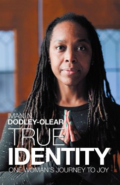 True Identity (eBook, ePUB) - Dodley - Olear, Imani N.