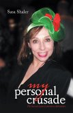 My Personal Crusade (eBook, ePUB) My Personal Crusade (eBook, ePUB)