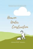 Heaven Under Construction (eBook, ePUB)