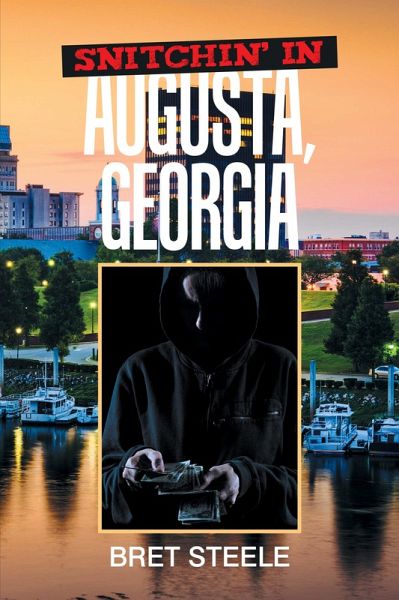 Snitchin' in Augusta, Georgia (eBook, ePUB)