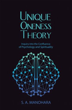 Unique Oneness Theory (eBook, ePUB) - Manohara, S. A