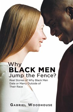 Why Black Men Jump the Fence? (eBook, ePUB) Cover Why Black Men Jump the Fence? (eBook, ePUB)