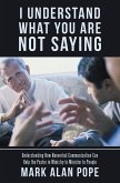 I Understand What You Are Not Saying (eBook, ePUB)