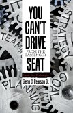 You Can'T Drive from the Passenger Seat (eBook, ePUB)
