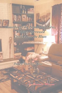 Something Old, Something New, Nothing Borrowed Don't Have the Blues (eBook, ePUB)