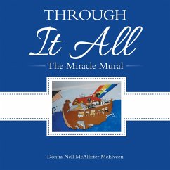 Through It All (eBook, ePUB) - McAllister McElveen, Donna Nell Through It All (eBook, ePUB) - McAllister McElveen, Donna Nell