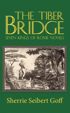 The Tiber Bridge (eBook, ePUB) The Tiber Bridge (eBook, ePUB)