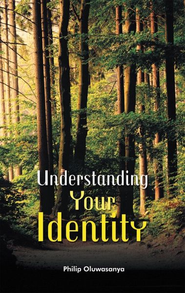 Understanding Your Identity (eBook, ePUB) Understanding Your Identity (eBook, ePUB)