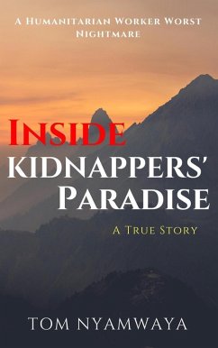 Inside Kidnappers' Paradise (eBook, ePUB) - Nyamwaya, Tom