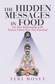 The Hidden Messages in Food (eBook, ePUB)