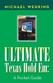 Ultimate Texas Hold Em: a Pocket Guide (eBook, ePUB)