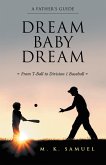 Dream Baby Dream (eBook, ePUB)