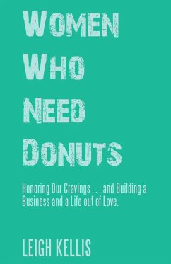 Women Who Need Donuts (eBook, ePUB) - Kellis, Leigh