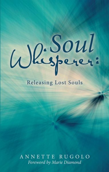 Soul Whisperer (eBook, ePUB) Soul Whisperer (eBook, ePUB)