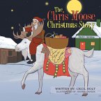 The Chris Moose Christmas Story (eBook, ePUB)