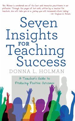 Seven Insights for Teaching Success (eBook, ePUB) - Holman, Donna L.
