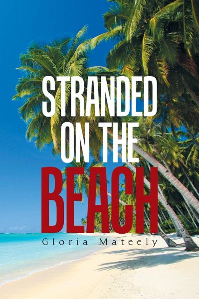 Stranded on the Beach (eBook, ePUB) Stranded on the Beach (eBook, ePUB)