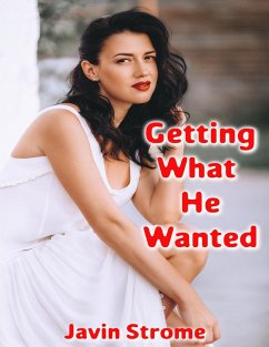 Cover Getting What He Wanted (eBook, ePUB)