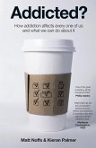 Addicted? (eBook, ePUB)