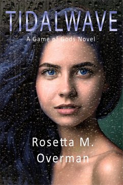 Tidalwave (Game of Gods, #3) (eBook, ePUB) - Overman, Rosetta M.