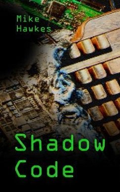 Shadow Code (eBook, ePUB) - Hawkes, Mike