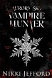 Aurora Sky: Vampire Hunter (eBook, ePUB) - Bild 1