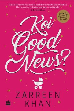 Koi Good News? (eBook, ePUB) - Khan, Zarreen